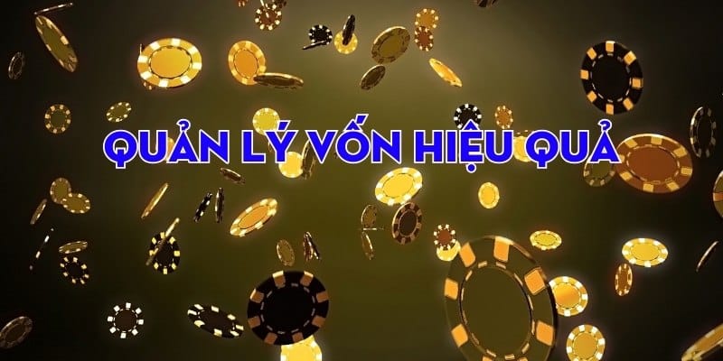 Quản lý vốn hiệu quả