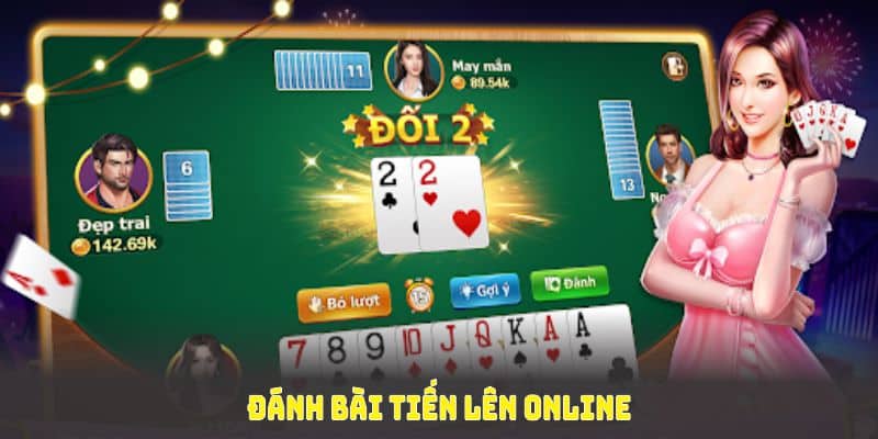 đánh bài tiến lên online